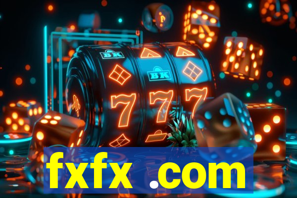 fxfx .com